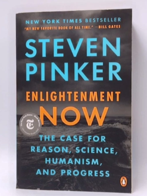 Enlightenment Now - Steven Pinker; 