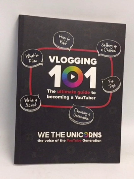 We The Unicorns: Vlogging 101 - We The Unicorns; 