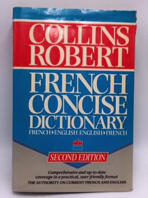 Collins-Robert French-English, English-French Dictionary - Beryl T. Sue Atkins; 
