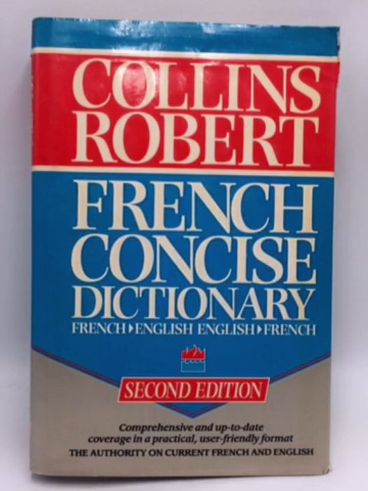 Collins-Robert French-English, English-French Dictionary - Beryl T. Sue Atkins; 