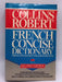 Collins-Robert French-English, English-French Dictionary - Beryl T. Sue Atkins; 