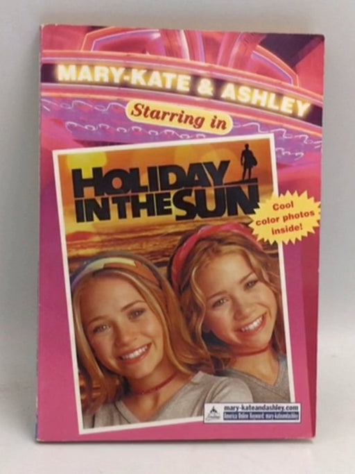 Holiday in the Sun  - Olsen, Mary-Kate & Ashley; 