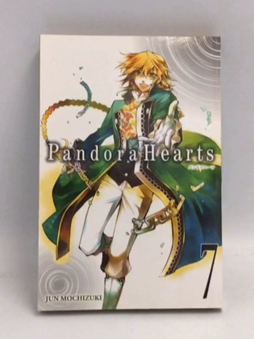 Pandora Hearts, Vol. 7 - Jun Mochizuki