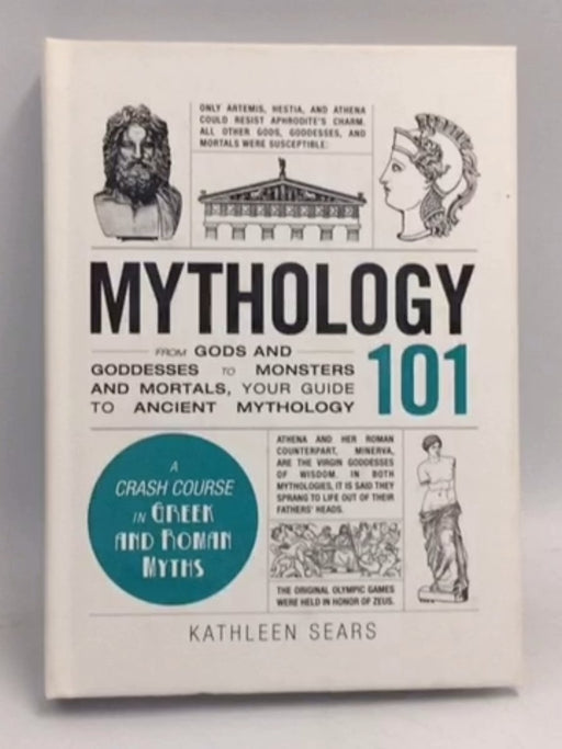 Mythology 101 - Hardcover - Kathleen Sears; 