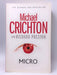 Micro - Michael Crichton; Richard Preston; 