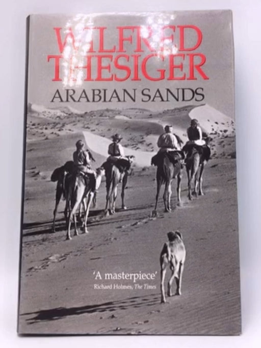 Arabian Sands -  Hardcover - Wilfred Thesiger; 