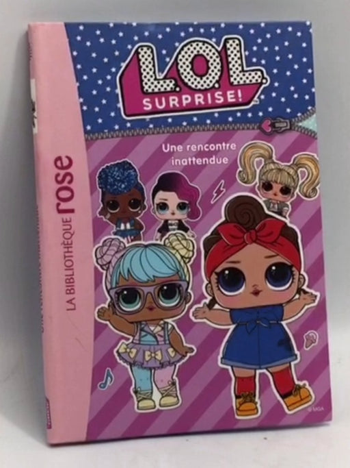 L.O.L. Surprise ! 06 - Une rencontre inattendue - 