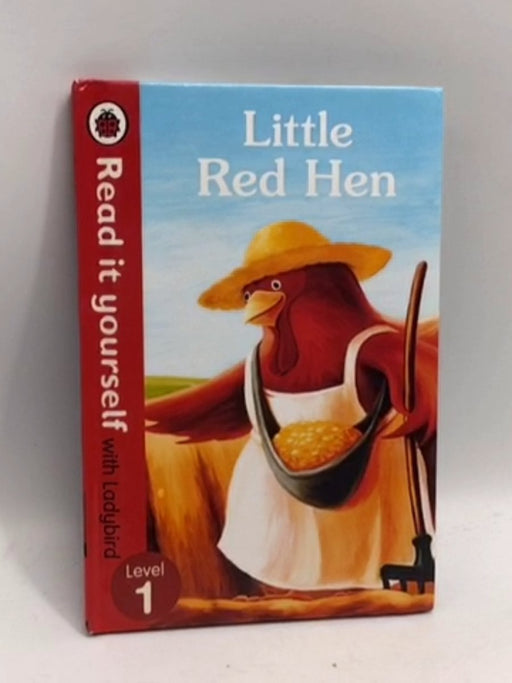 Read It Yourself : Little Red Hen, Level 1- [Hardcover] - Ladybird Books Staff