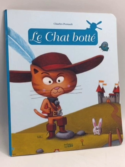 Le Chat botté - Charles Perrault; Anne Royer; Pascal Vilcollet; 