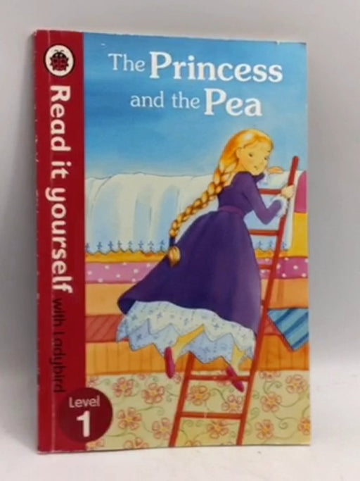 Read It Yourself Princess and the Pea Level 1 - Ladybird; 