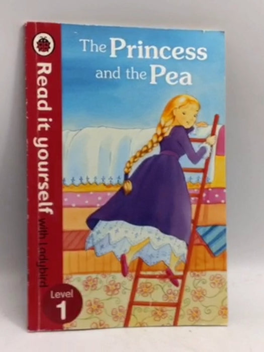 Read It Yourself Princess and the Pea Level 1 - Ladybird; 