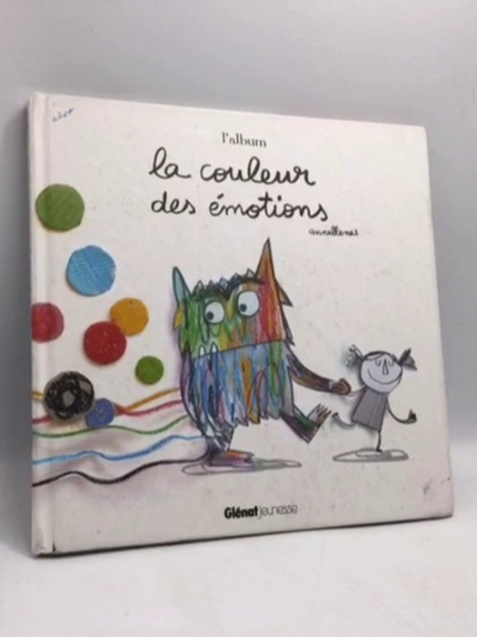 La couleur des émotions : l'album- [Hardcover] - Anna Llenas; 