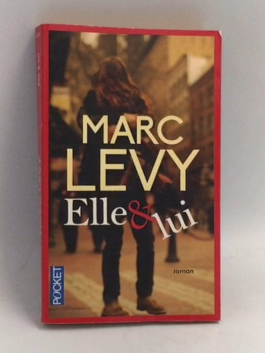 Elle et Lui - Marc Levy