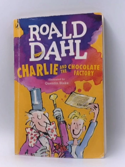 Charlie and the Chocolate Factory - Roald Dahl