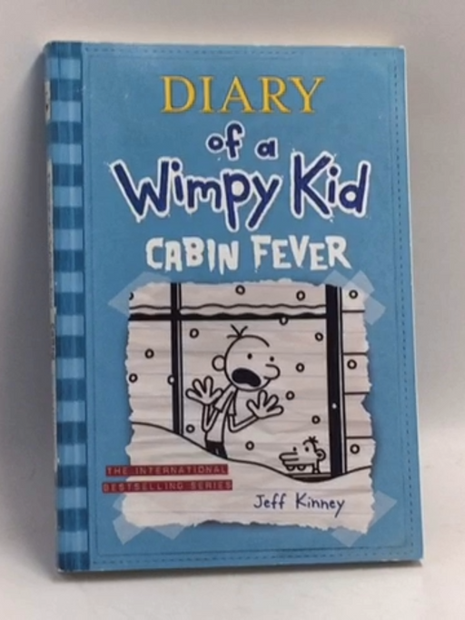 Diary Of A Wimpy Kid 6: Cabin Fever - Jeff Kinney