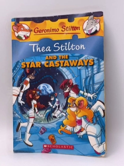 Thea Stilton and the Star Castaways - Thea Stilton