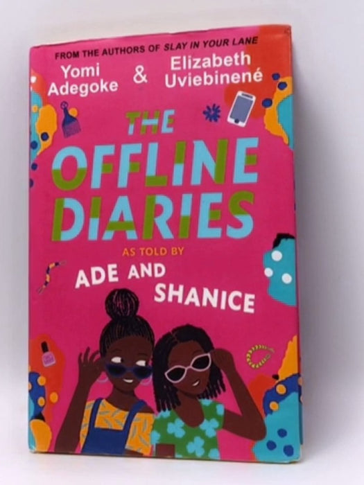 The Offline Diaries - Hardcover - Yomi Adegoke; Elizabeth Uviebinené; 