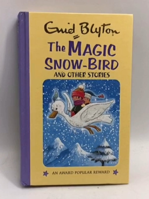 The Magic Snow-bird and Other Stories (Hardcover) - Enid Blyton