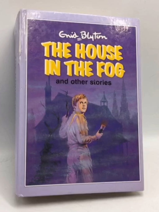 The House in the Fog - Hardcover - Enid Blyton; Martine Blaney; 
