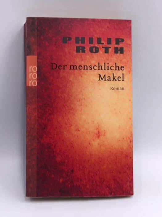 Der menschliche Makel - Philip Roth; 