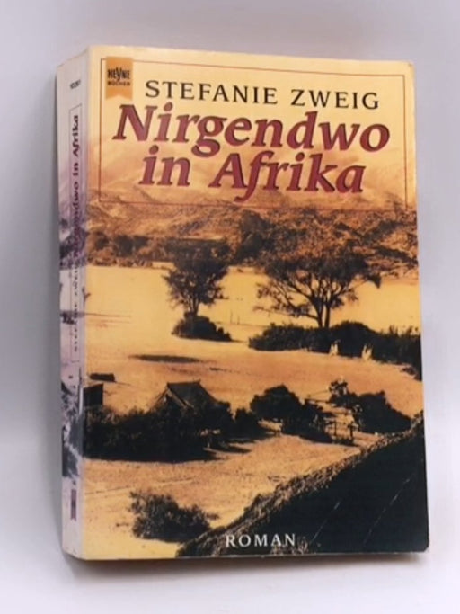 Nirgendwo in Afrika - Stefanie Zweig; 