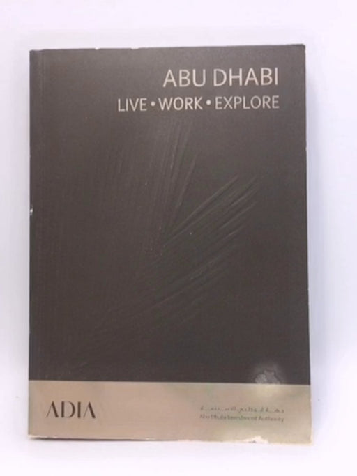 Abu Dhabi Complete Residents' Guide - Explorer Publishing