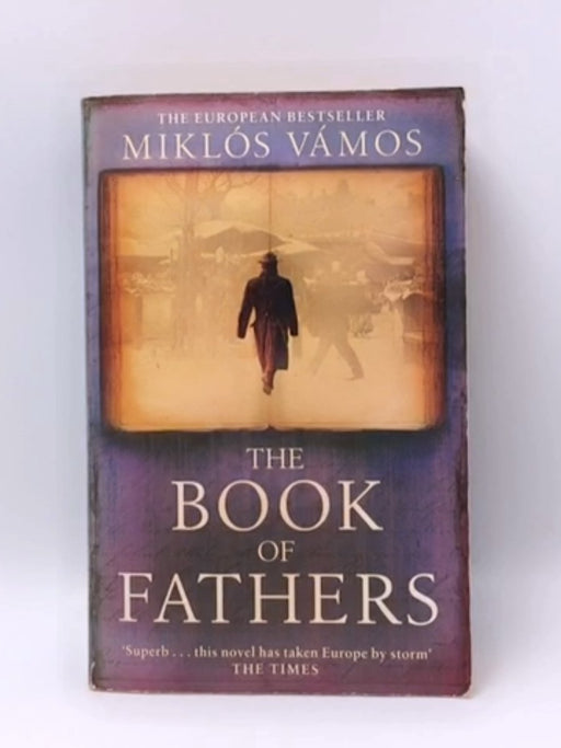 The Book of Fathers - Miklós Vámos