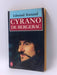 Cyrano de Bergerac - Edmond Rostand; 