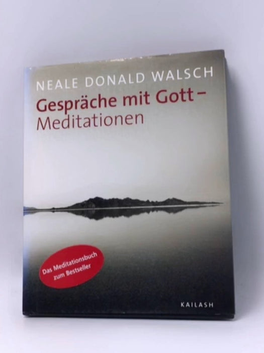 Gespräche mit Gott - Meditationen - Hardcover - Neale Donald Walsch; 