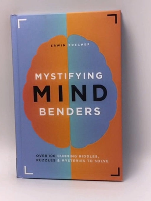 Mystifying Mind Benders - Hardcover - Erwin Brecher