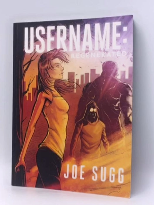 Username: Regenerated - Joe Sugg; Matt Whyman; 