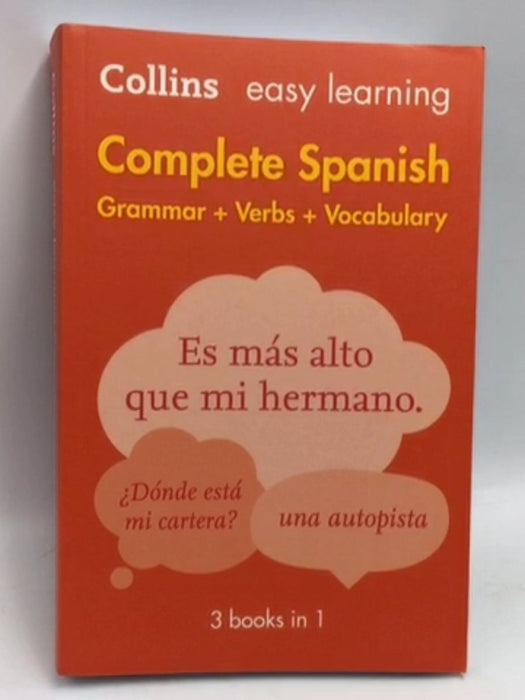 Easy Learning Spanish Complete Grammar, Verbs and Vocabulary (3 Books in 1): Trusted Support for Learning (Collins Easy Learn