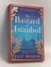 The Bastard of Istanbul - Elif Shafak;
