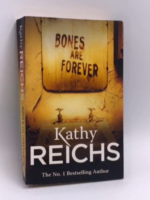 Bones are Forever - Kathy Reichs; 