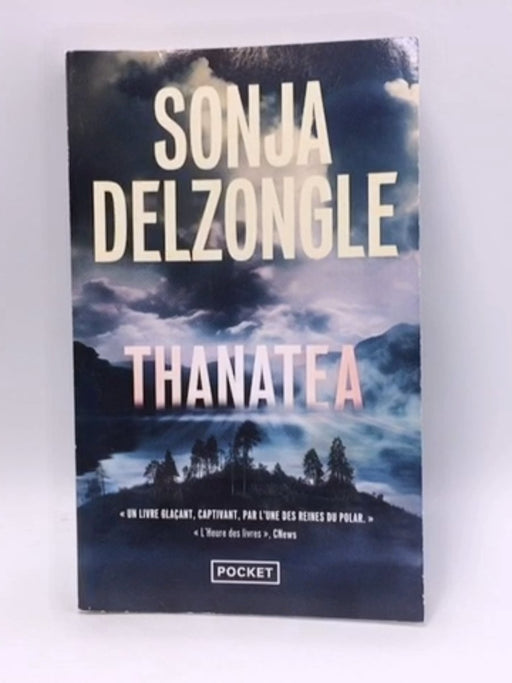 Thanatea - Sonja Delzongle; 