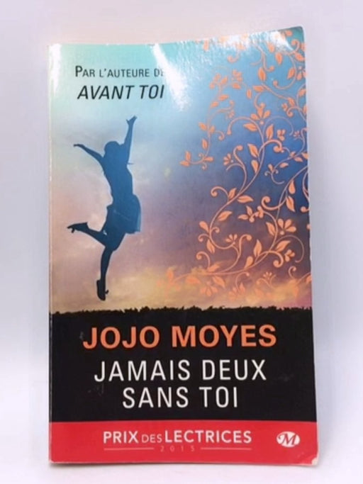 Jamais deux sans toi - Jojo Moyes