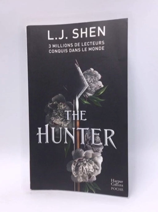 The Hunter: Le premier tome des Boston Belles - la dernière saga de L. J. Shen - L.J. Shen; 