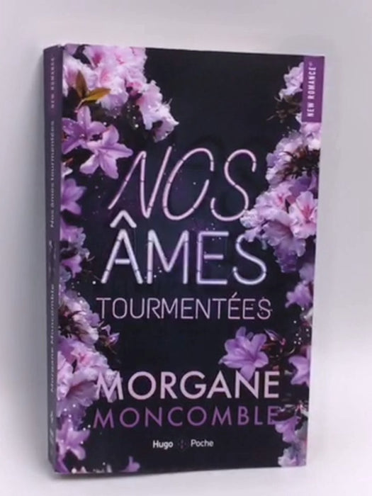 Nos âmes tourmentées - Morgane Moncomble; 