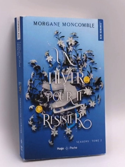 Un hiver pour te résister - Morgane Moncomble; 