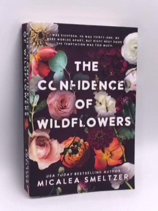 The Confidence of Wildflowers - Micalea Smeltzer; 