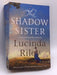 The Shadow Sister - Lucinda Riley; 