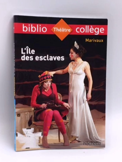 L'Ile des esclaves - Pierre de Marivaux; 