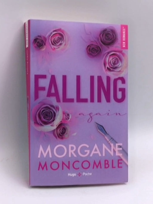 Falling again - Morgane Moncomble; 