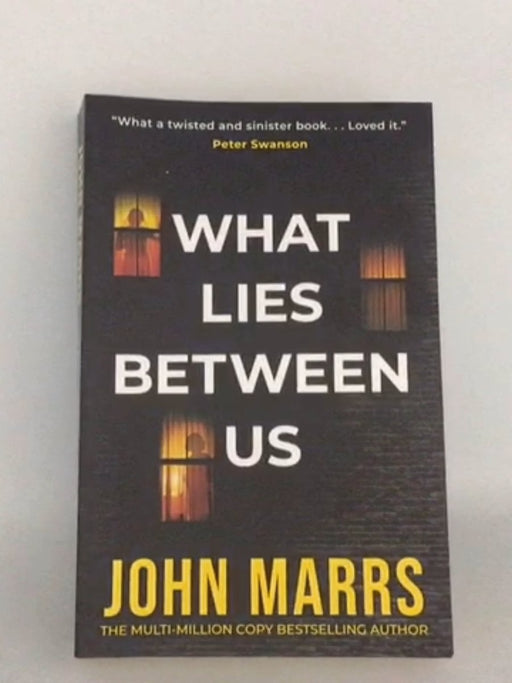 What Lies Between Us - John Marrs; 