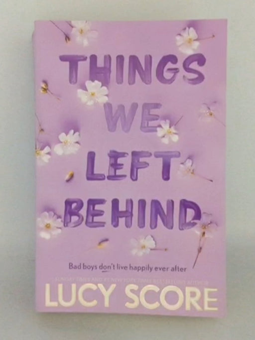 Things We Left Behind - Lucy Score; 