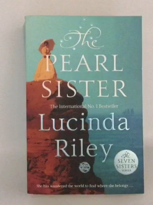 The Pearl Sister - Lucinda Riley; 