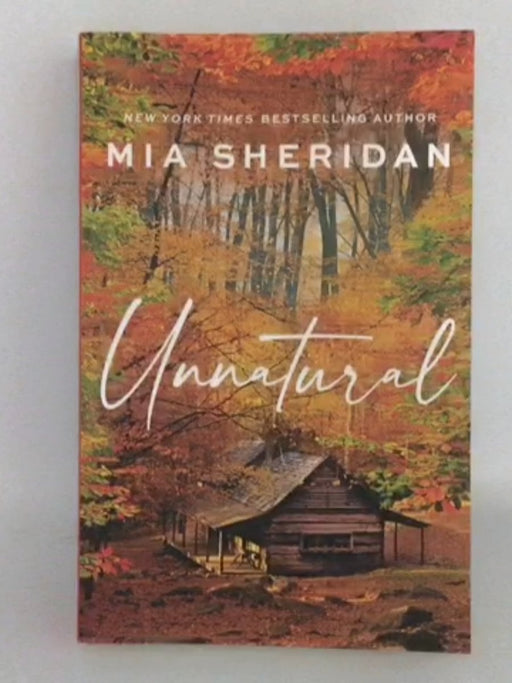 Unnatural - Mia Sheridan; 