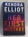 Her First Mistake   - Kendra Elliot