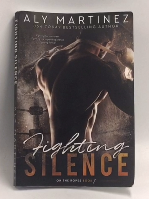 Fighting Silence   - Aly Martinez