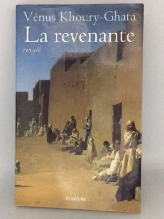 La revenante - Vénus Khoury-Ghata; 